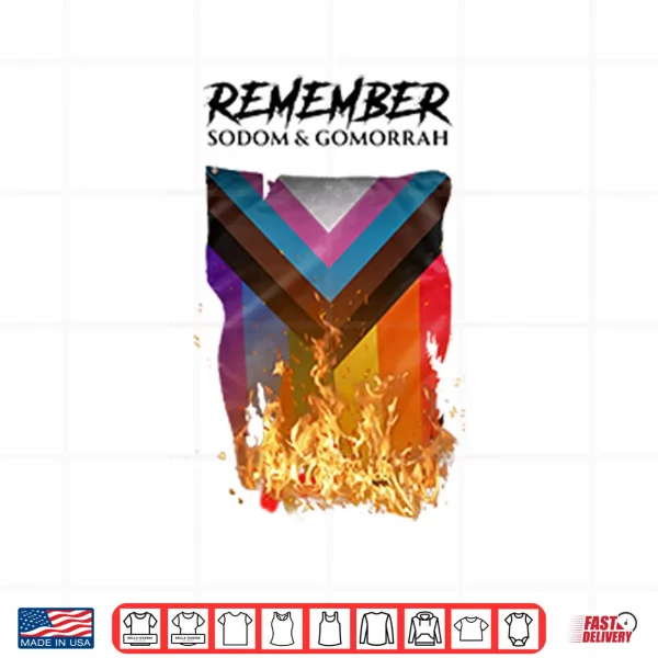 Design Remember Sodom Gomorrah Shirt