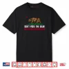 Don’t Poke The Bear Funny Shirt