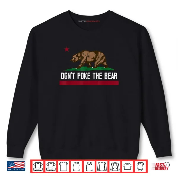 Sweatshirt Dont Poke The Bear Funny Shirt