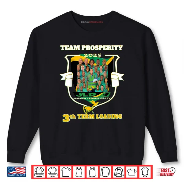 Sweatshirt Jamaica Labour Party Team Prosperity JLP Supporter Gifts Shirt