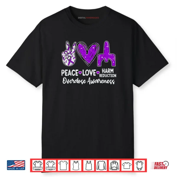 Peace Love Harm Reduction Overdose Awareness Ribbon Purple Shirt