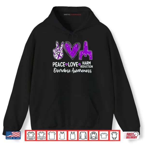 Hoodie Peace Love Harm Reduction Overdose Awareness Ribbon Purple Shirt