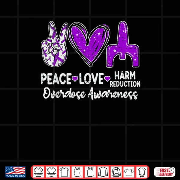 Design Peace Love Harm Reduction Overdose Awareness Ribbon Purple Shirt