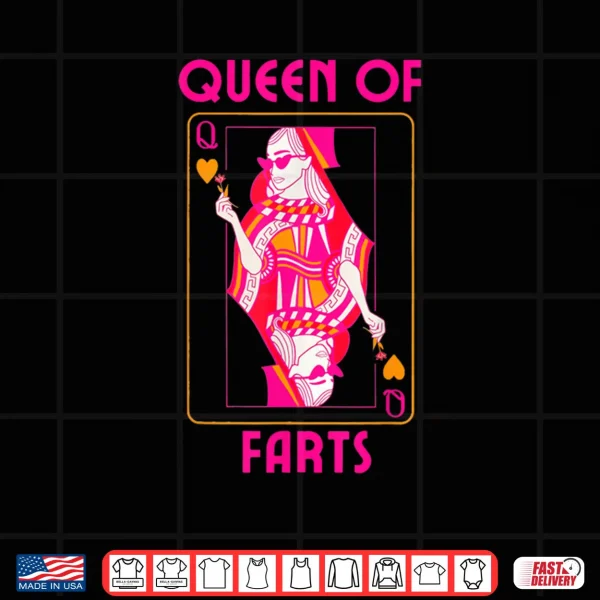 Design Queen of Farts Embarrassing Joke Adult Humor Shirt