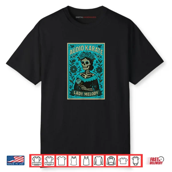 Audio Karate Hey Maria Shirt
