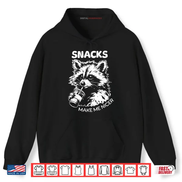 Hoodie Retro Snacks Make Me Nicer Raccoon Meme Animal Sarcastic Shirt