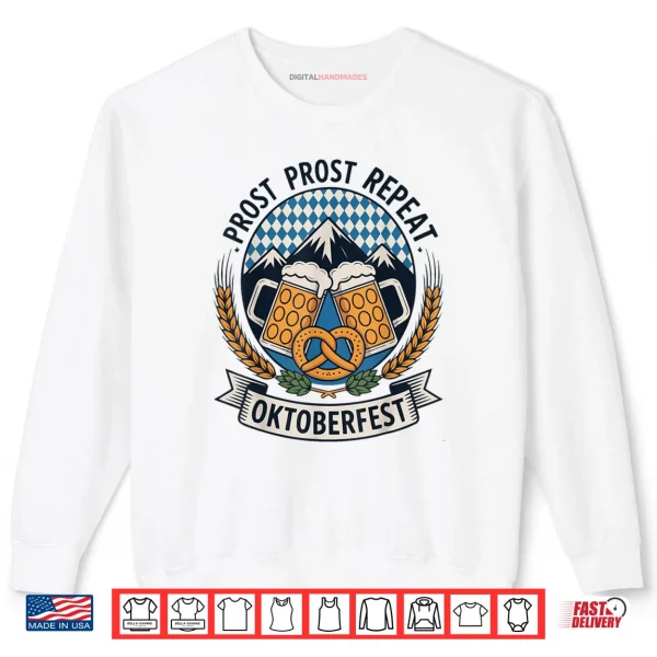 Sweatshirt Prost Prost Repeat Oktoberfest Beer Pretzel Bavaria Munich Shirt