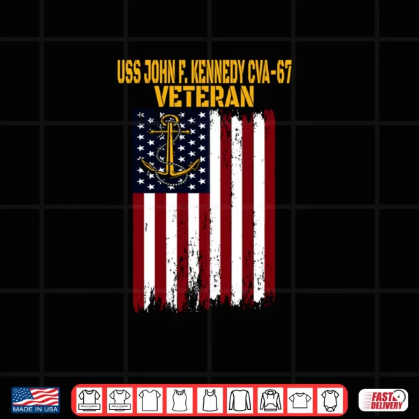 Design USS John F Kennedy CVA 67 Aircraft Carrier Veterans Day Shirt