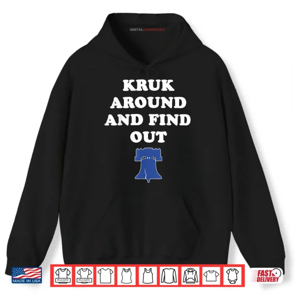 Hoodie Kruk Around and Find Out Shirt