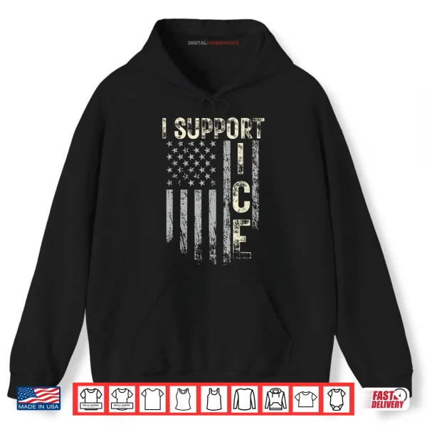 Hoodie Support ICE Immigration Officers American Flag Border Patrol Shirt