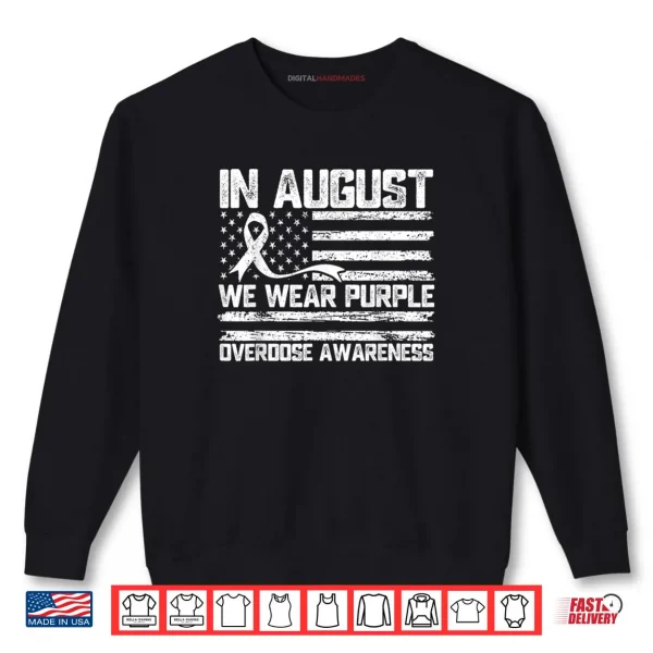 Sweatshirt in August We Wear Purple Overdose Awareness Month Shirt