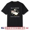 Silly Goose Inclusion Means Everyone Belongs Shirt