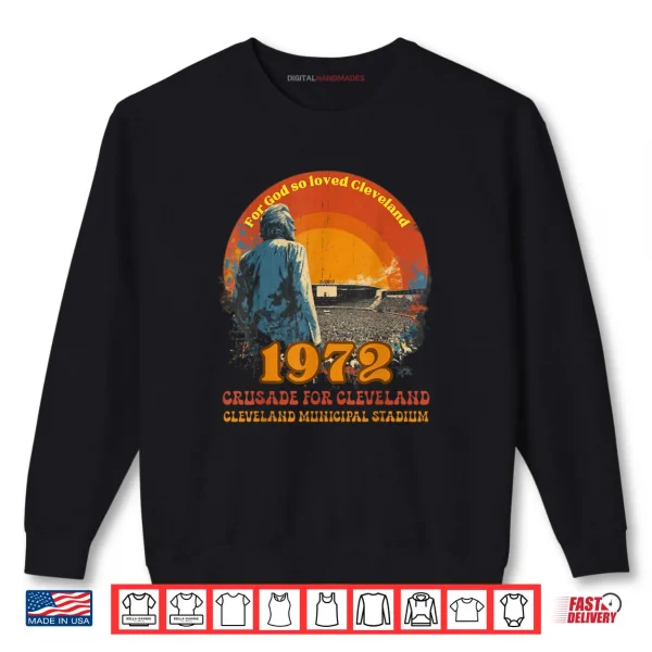 Sweatshirt 1972 Cleveland Municipal Stadium Christian Revival Shirt