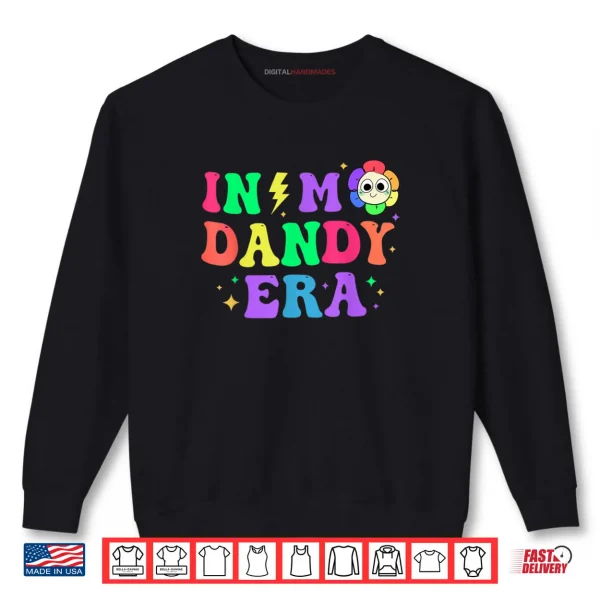 Sweatshirt In My Dandy era Funny Dandy Cute Costume Shirt