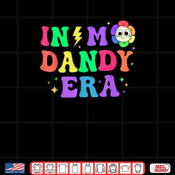Design In My Dandy era Funny Dandy Cute Costume Shirt