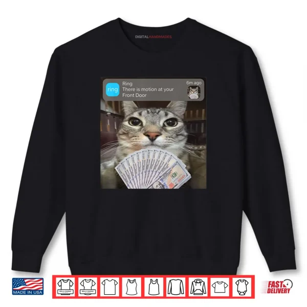 Sweatshirt Ring There is Motion at Your Front Door Funny Meme Cute Shirt