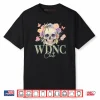 WDNC We Do Not Care Club Floral Skull Shirt