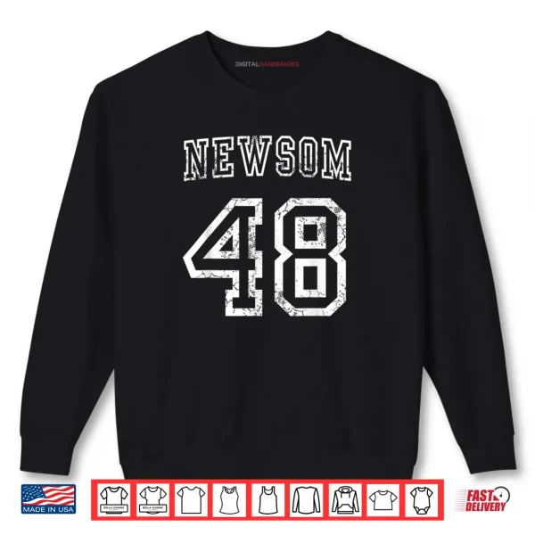 Sweatshirt Gavin Newsom 48th President USA Democrat Shirt