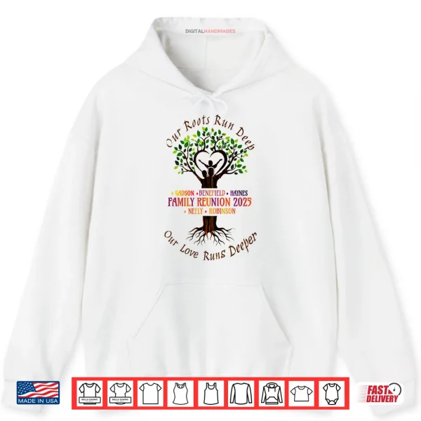 Hoodie Our Love Runs Deeper Family Reunion Shirt