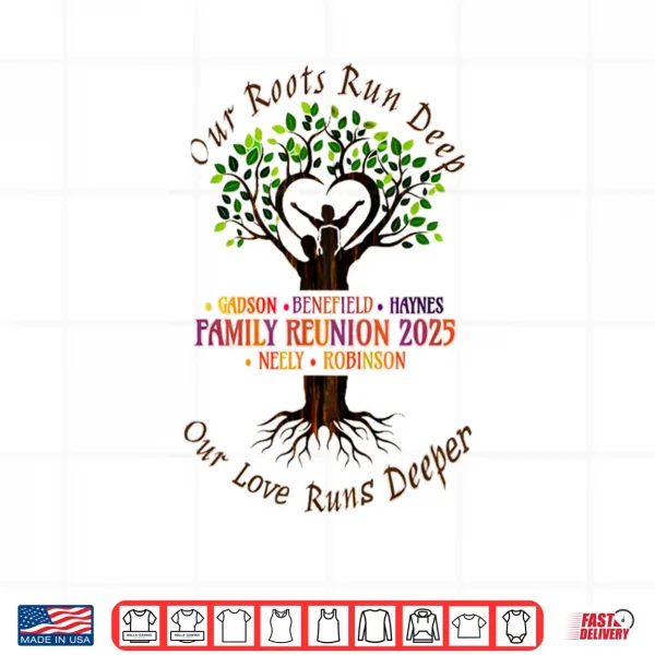 Design Our Love Runs Deeper Family Reunion Shirt