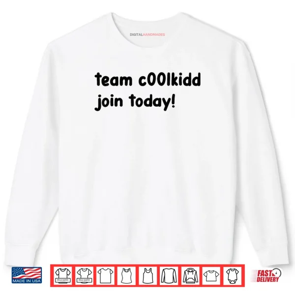 Sweatshirt Team C00lkidd Join Today Shirt