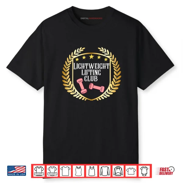 Lightweight Lifting Club Funny Workout Gym Tee for Lifters Shirt