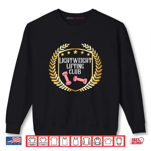 Sweatshirt Lightweight Lifting Club Funny Workout Gym Tee for Lifters Shirt
