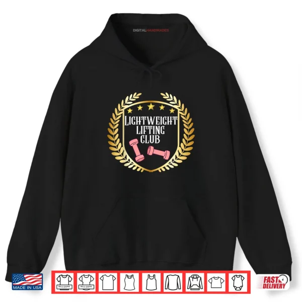 Hoodie Lightweight Lifting Club Funny Workout Gym Tee for Lifters Shirt