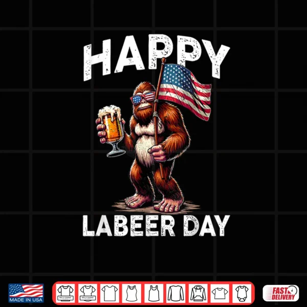 Design Happy Labeer Day Labor Day Sasquatch American Flag Patriotic Shirt