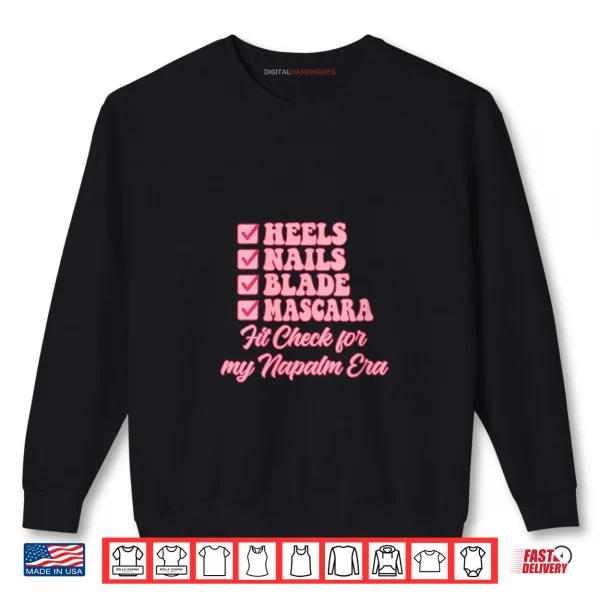 Sweatshirt Heels Nails Blade Mascara Fit Check for My Napalm Era Shirt