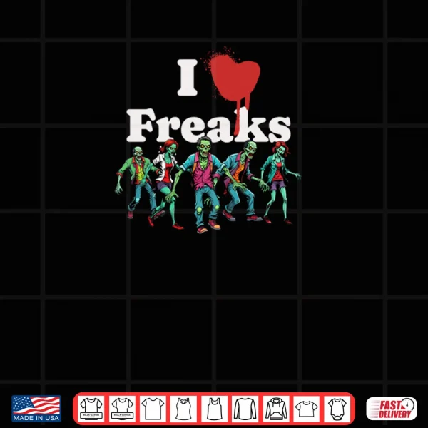 Design I Love Freaks Shirt
