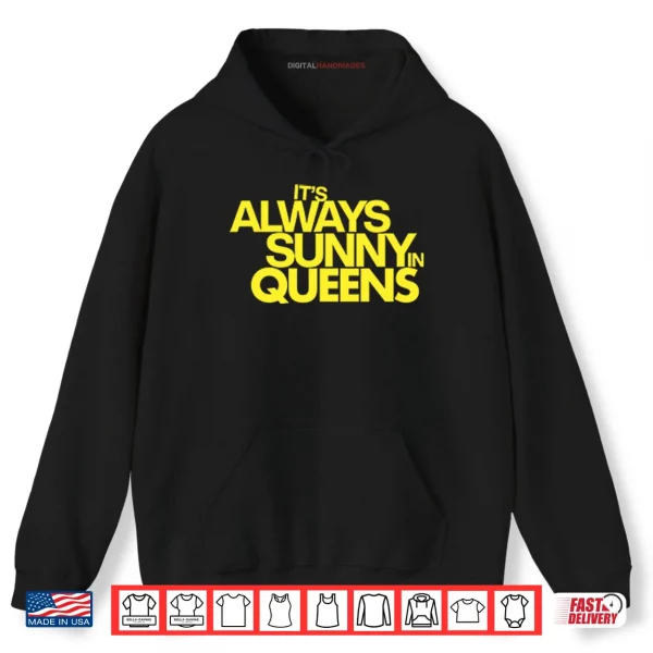 Hoodie New York Mets Its Always Sunny Queens Shirt