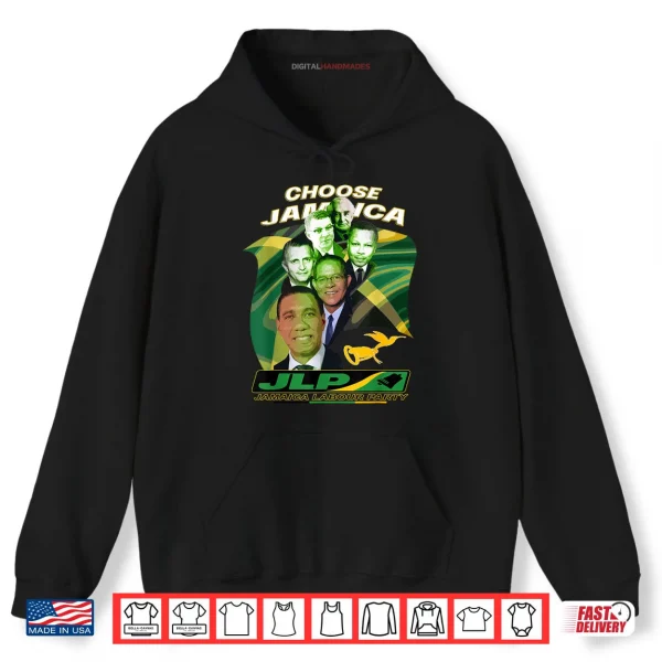 Hoodie Jamaica Labour Party Choose Jamaica JLP Supporter Shirt
