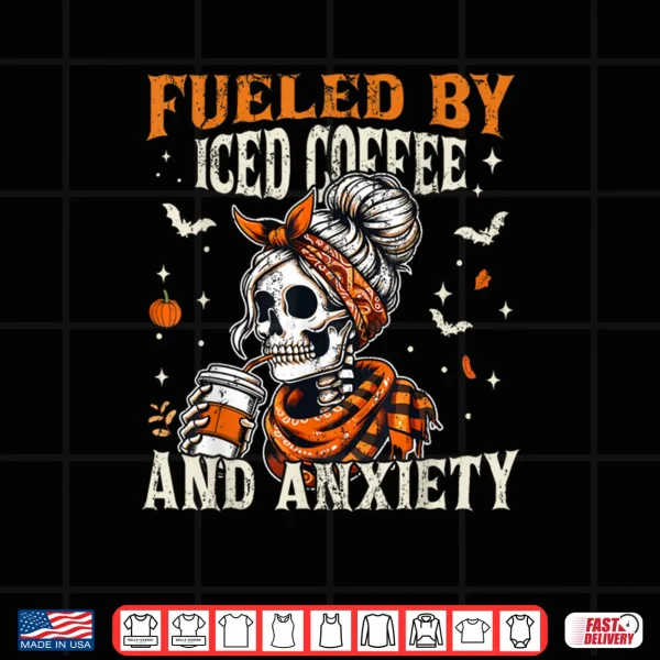 Design Fueled by Iced Coffee and Anxiety Funny Coffee Halloween Shirt