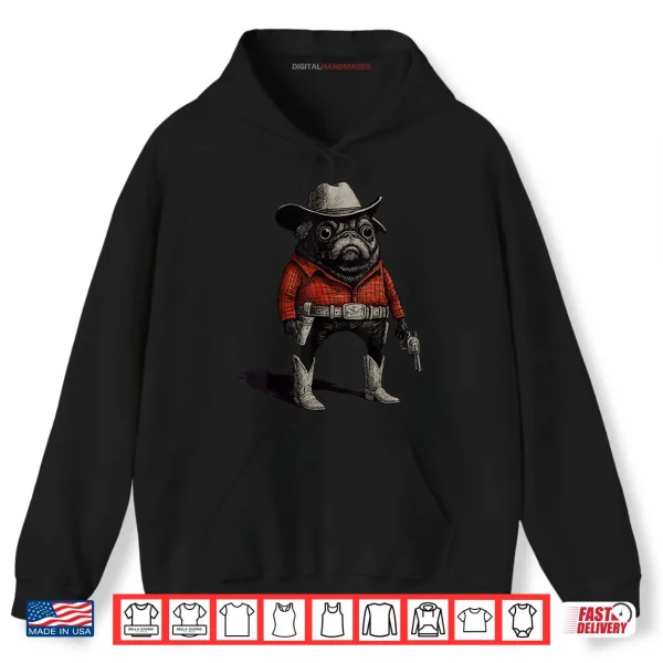 Hoodie Cowboy Pug Dog Funny Western Outfit Red Pug Cowboy Meme Shirt