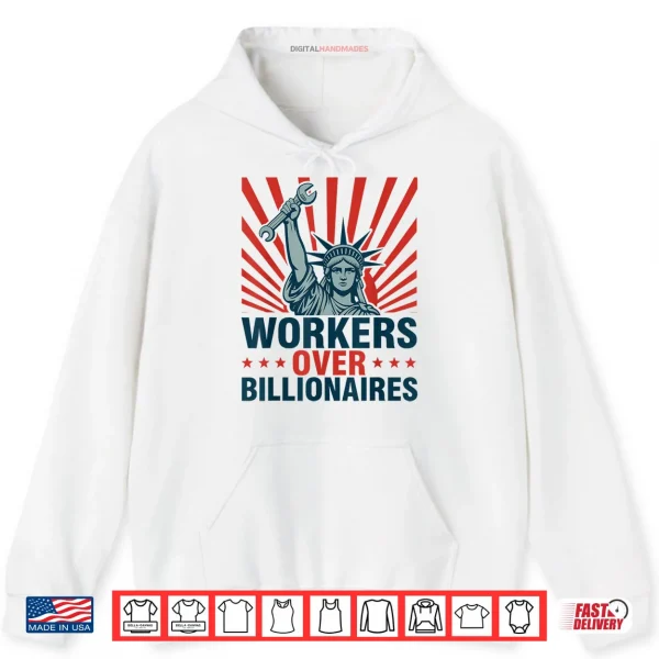 Hoodie Workers Over Billionaires Protest Social Justice Rally Shirt