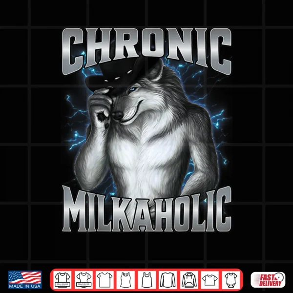 Design Chronic Milkaholic Cringe Alpha Werewolf Meme Shirt