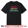 World’s Greatest Third Wheel Funny Retro Vintage Shirt