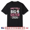 Only Child Crossed Out Big Sister 2026 Shirt