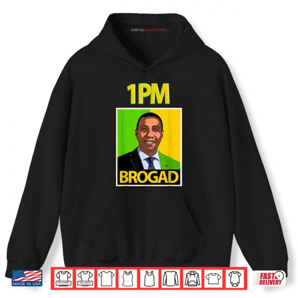 Hoodie Andrew Holness 1PM BROGAD JLP Supporters Novelty Retro Art Shirt