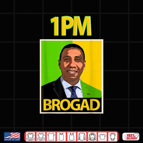 Design Andrew Holness 1PM BROGAD JLP Supporters Novelty Retro Art Shirt