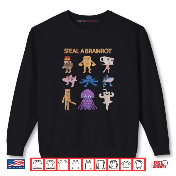 Sweatshirt Steal A Brain Rot Funny Gamer Shirt
