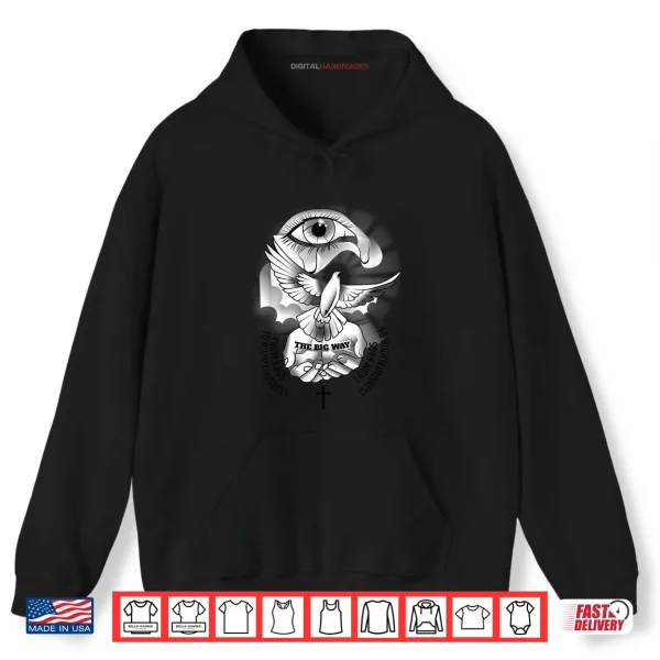 Hoodie The Big Way Shirt
