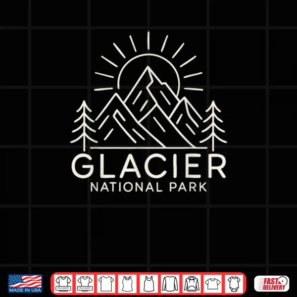 Design Glacier National Park Montana Shirt