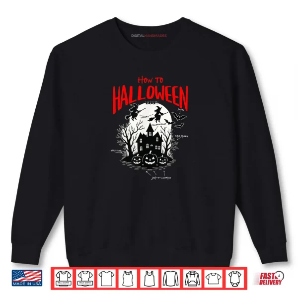 Sweatshirt How to Halloween Shirt
