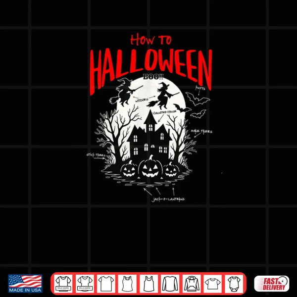 Design How to Halloween Shirt