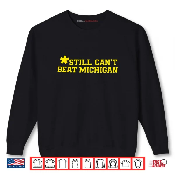 Sweatshirt Still Cant Beat CHIGAN Shirt