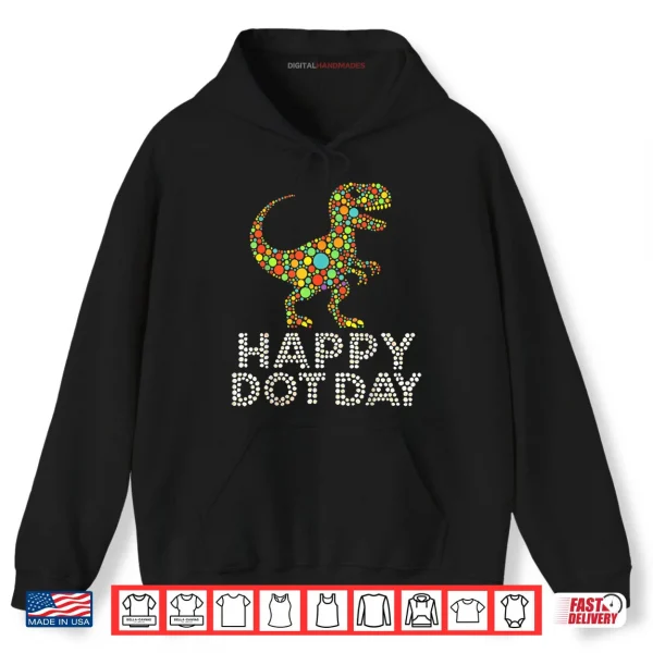Hoodie Happy Dot Day Polka Dot T Rex Shirt
