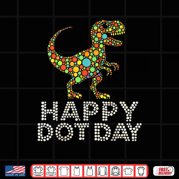 Design Happy Dot Day Polka Dot T Rex Shirt