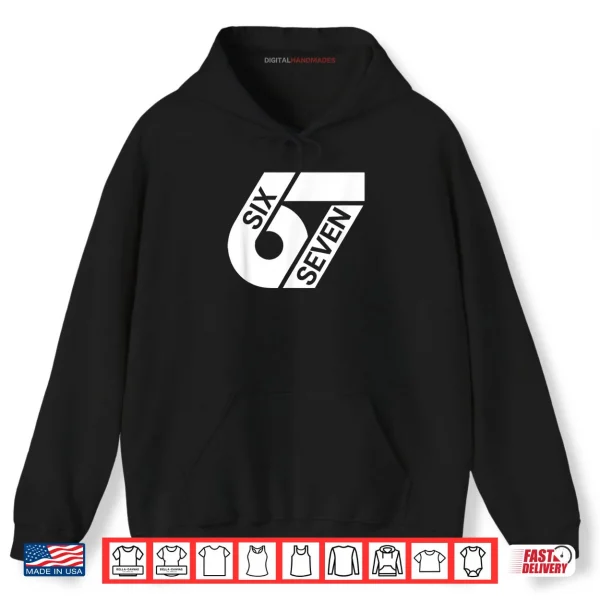 Hoodie Six Seven Meme Shirt